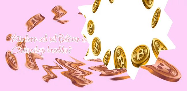 Wie kann ich mit bitcoin bezahlen